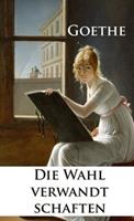   Die Wahlverwandtschaften
