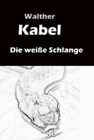   Die weiße Schlange