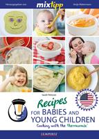   MIXtipp Recipes for Babies and Young Children (american english)