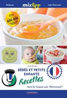   MIXtipp: Bébés et petits enfants Recettes (francais)