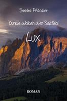   Dunkle Wolken &uuml;ber S&uuml;dtirol -Lux