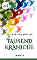   Tausend Kraniche (Kurzgeschichte, Fantasy)