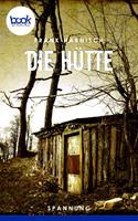   Die Hütte