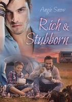   Rich & Stubborn