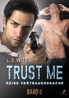   Trust me - reine Vertrauenssache