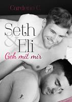   Seth & Eli: Geh mit mir