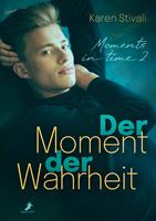   Der Moment der Wahrheit