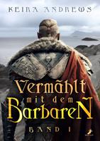  Vermählt mit dem Barbaren