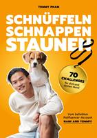 Schnüffeln, Schnappen, Staunen