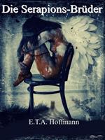  Die Serapions-Brüder