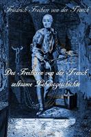   Des Freiherrn von der Trenck seltsame Lebensgeschichte