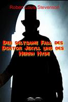   Der seltsame Fall des Doktor Jekyll und des Herrn Hyde