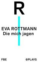   Die mich jagen