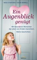   Ein Augenblick genügt