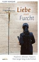   Liebe statt Furcht