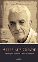   Alles aus Gnade