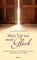   Mein Tod war mein Glück