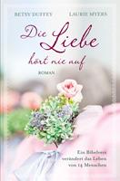   Die Liebe h&ouml;rt nie auf