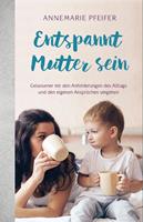   Entspannt Mutter sein