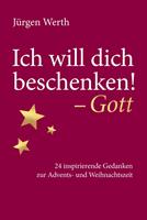   Ich will dich beschenken! - Gott
