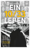  Ein 10/33 Leben