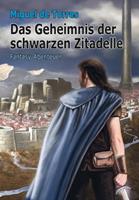   Das Geheimnis der schwarzen Zitadelle