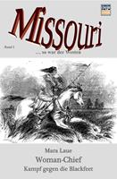   Woman Chief – Kampf gegen die Blackfeet