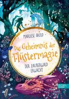   Das Geheimnis der Flüstermagie (Band 1) – Der Zauberwald erwacht