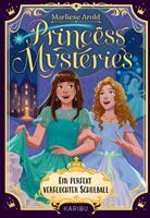   Princess Mysteries &ndash; Ein perfekt verfluchter Schulball