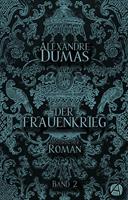   Der Frauenkrieg. Band 2