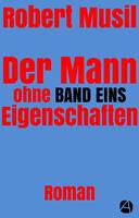   Der Mann ohne Eigenschaften. Band Eins