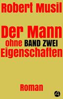   Der Mann ohne Eigenschaften. Band Zwei