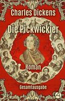   Die Pickwickier. Gesamtausgabe