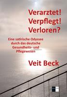 Verarztet! Verpflegt! Verloren?