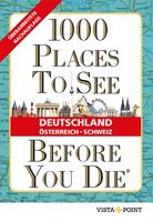 1000 Places To See Before You Die - Deutschland, Österreich, Schweiz
