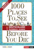   1000 Places To See Before You Die - Deutschland · Österreich · Schweiz
