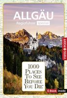   1000 Places To See Before You Die - Allgäu