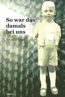   So war es damals bei uns