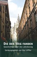   Die den Weg fanden