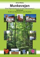   Munkevejen - Eine Pilgerwanderung auf dem Mönchsweg in Dänemark
