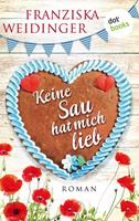   Keine Sau hat mich lieb