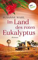 Im Land des roten Eukalyptus