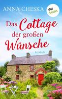 Das Cottage der großen Wünsche