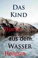   Das Kind aus dem Wasser