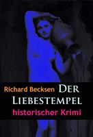   Der Liebestempel &ndash; historischer Krimi