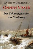   Onnen Visser - Der Schmugglersohn von Norderney