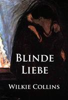   Blinde Liebe