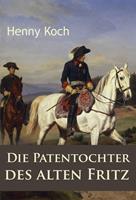   Die Patentochter des alten Fritz