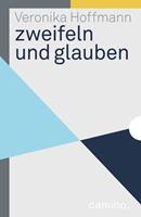   zweifeln und glauben