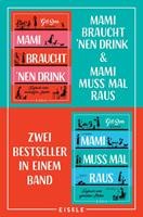   Mami braucht 'nen Drink & Mami muss mal raus